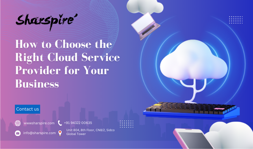 Right Cloud Service Provider for Your Business